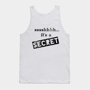 sshhhh it's a Secret Tank Top